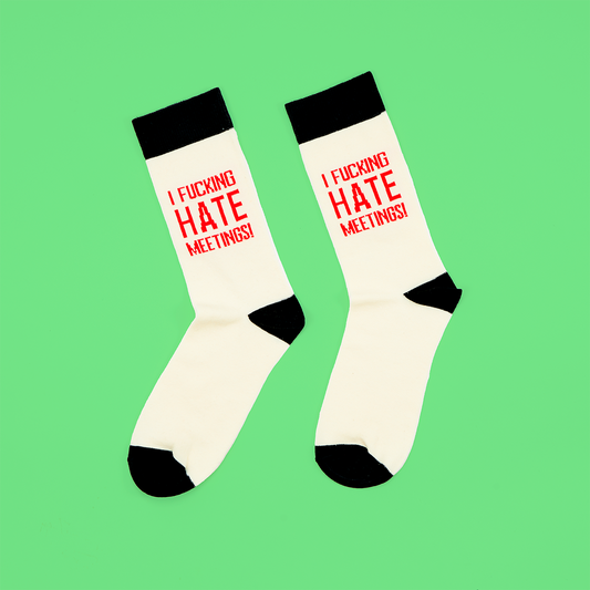 Hate Meetings Socks
