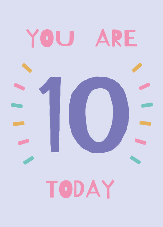 You Are 10 Today Card
