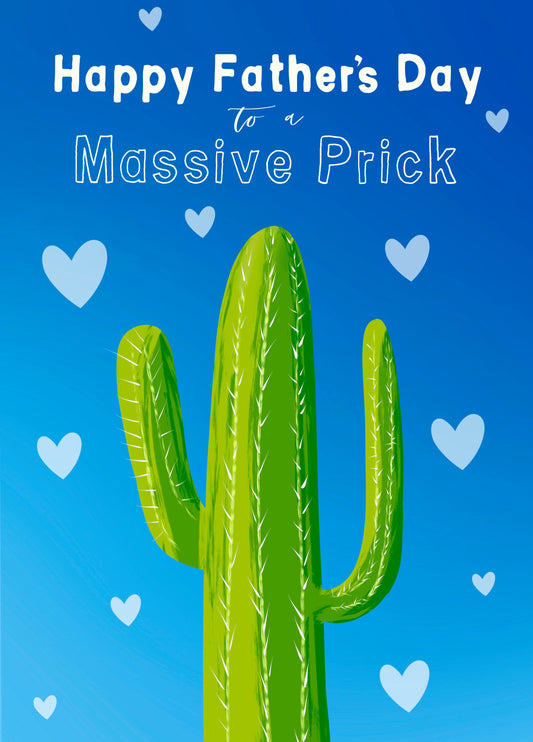 Funny Cactus Massive Prick Father's Day Card