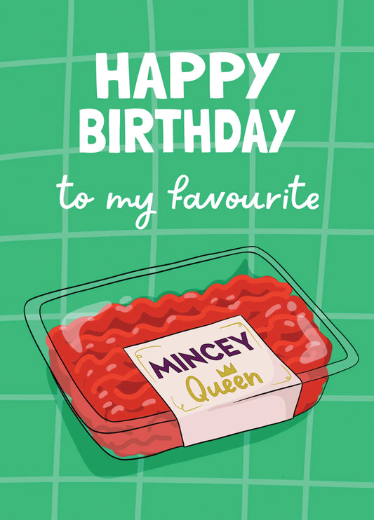Funny Mincey Queen Card