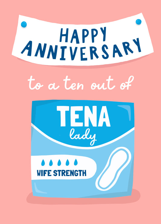 Funny Ten Out Of Tena Lady Anniversary Card For Wife