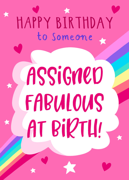LGBTQ Birthday Card - Assigned Fabulous At Birth