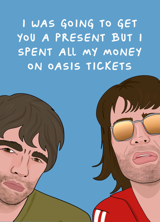 Funny Birthday Card - Oasis Reunion Tour