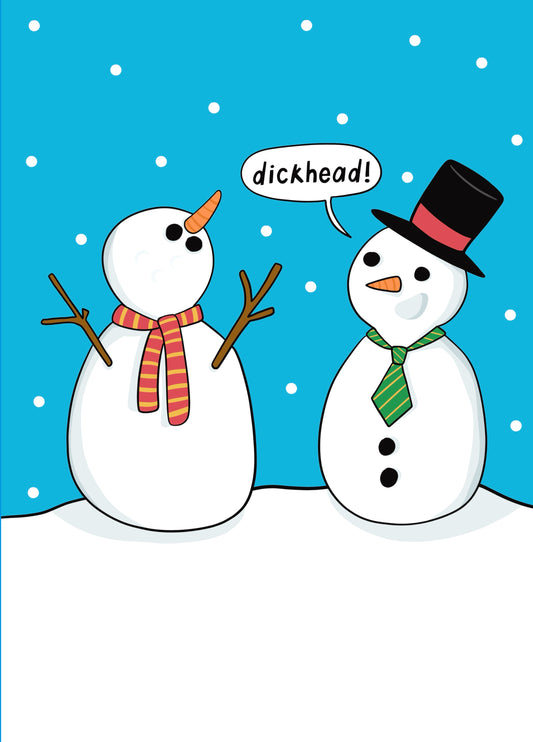 Rude Christmas Card - Cheeky Snowman Dickhead Xmas Card