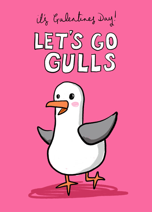 Galentine’s Day Card - Let’s Go Gulls Seagull Design