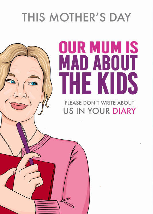 Funny Mother’s Day Card - Bridget Jones Mad About The Kids