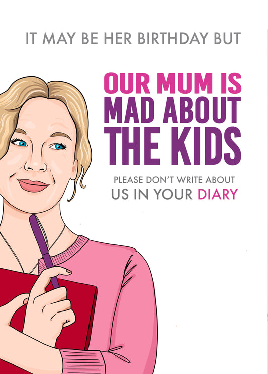 Funny Birthday Card For Mum - Bridget Jones Mad About The Kids
