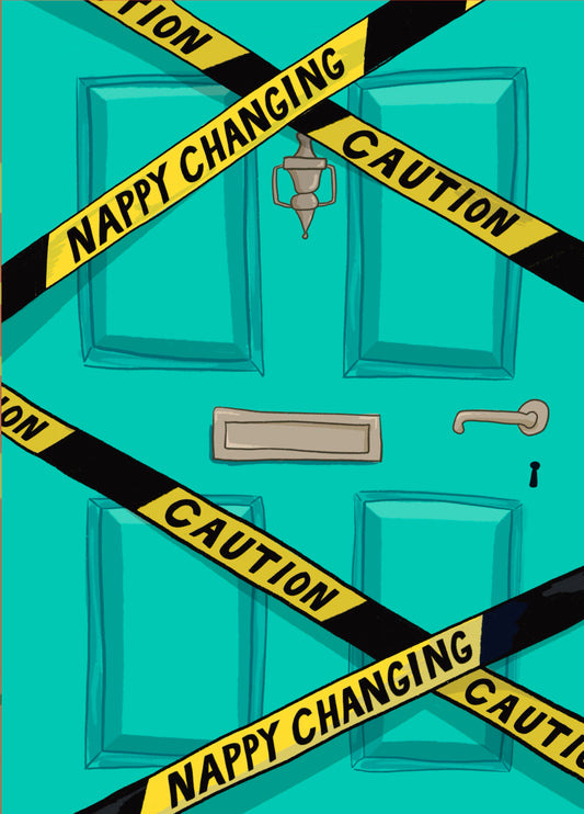 Funny New Baby Card - Caution, Nappy Changing