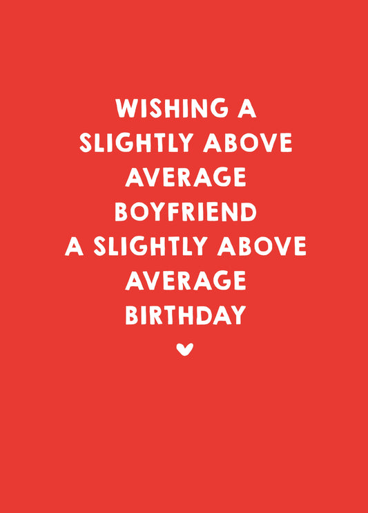 A Slightly Above Average Birthday Card
