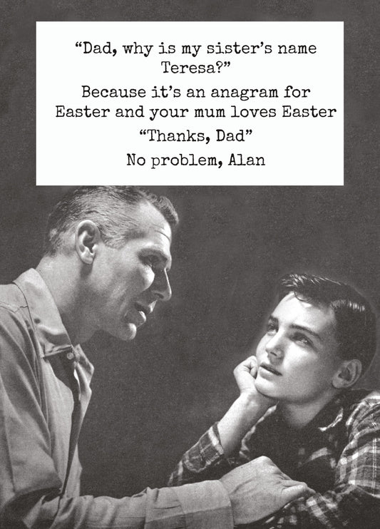 Dad Why Is My Sister Name Teresa Card