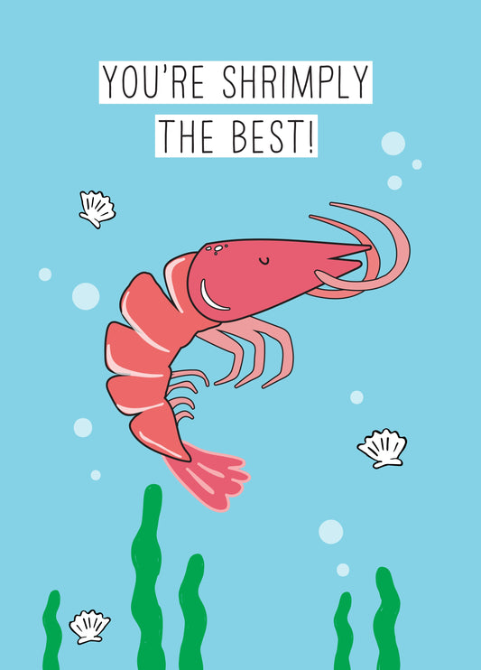 You're Shrimply The Best Card