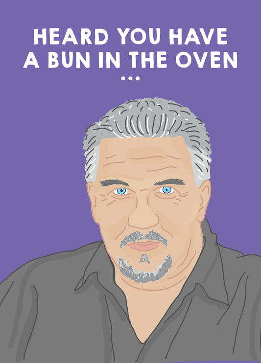 Heard You Have A Bun In The Oven Card