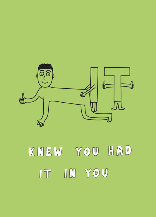 Knew You Had It In You Card