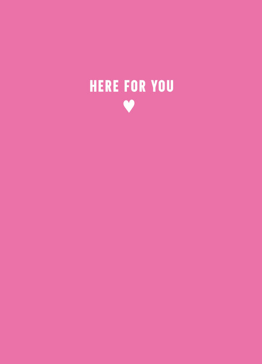 Here For You Type Card
