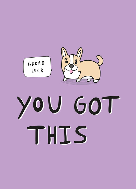 You Got This Corgi Good Luck Card
