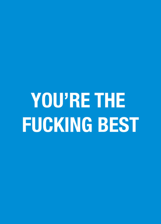 You're The Fucking Best Thank You Card