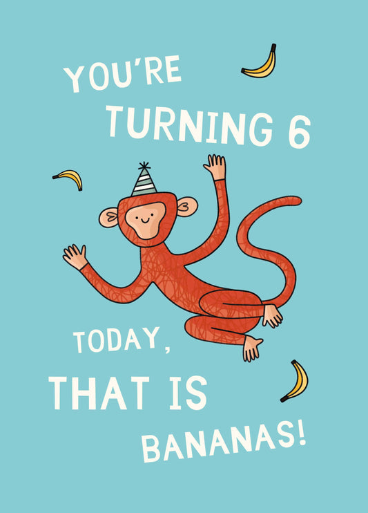 You're Turning Six Today Card