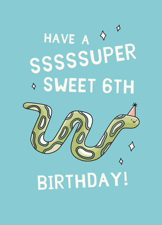 Have A Super Sweet 6th Birthday Card