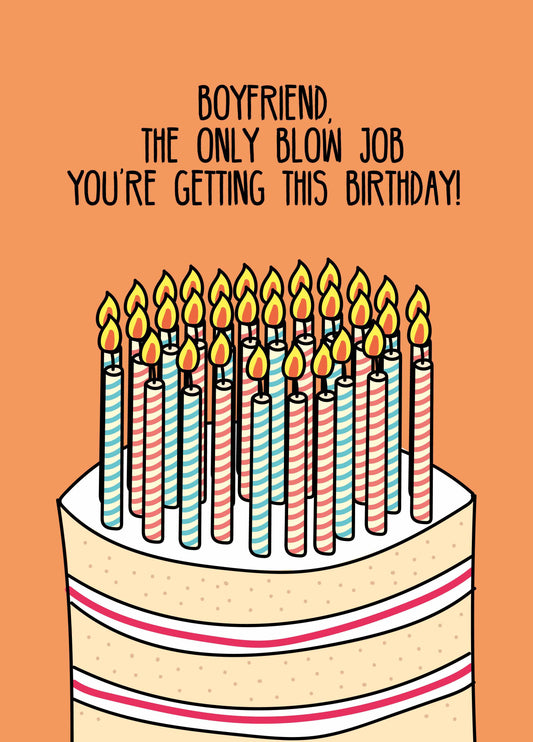 Boyfriend Only Blow Job You're Getting Birthday Card