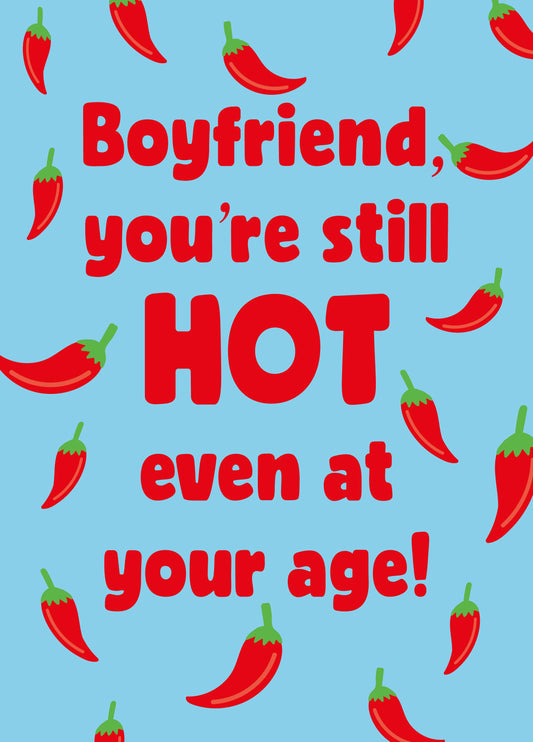 Boyfriend Chili Pepper Still Hot Birthday Card
