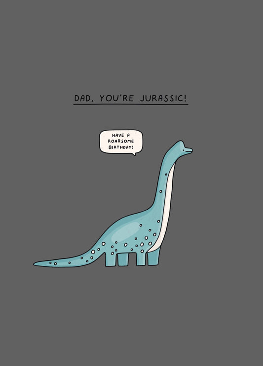Dad You're Jurassic Card
