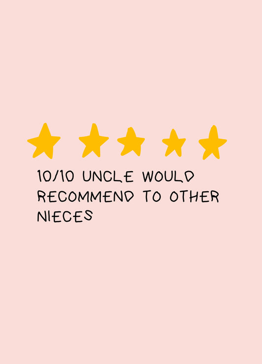 Uncle Would Recommend To Other Nieces Card