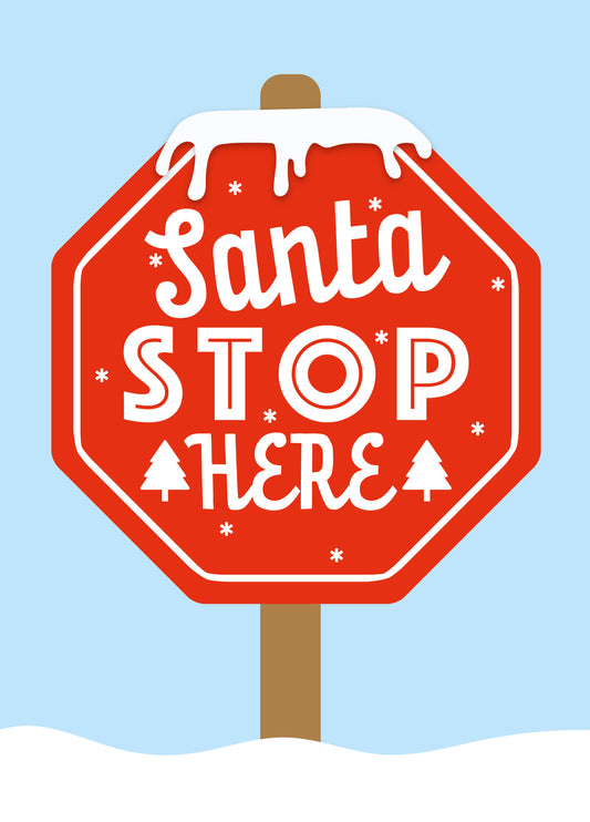Santa Stop Here Sign Christmas Card