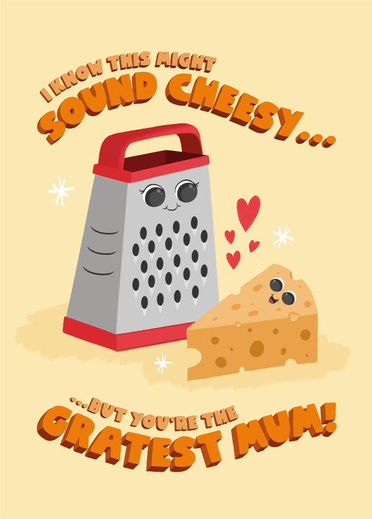 Gratest Mum Cheesy Mother's Day Card