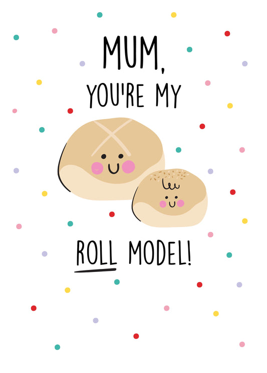 Roll Model Mother's Day Card