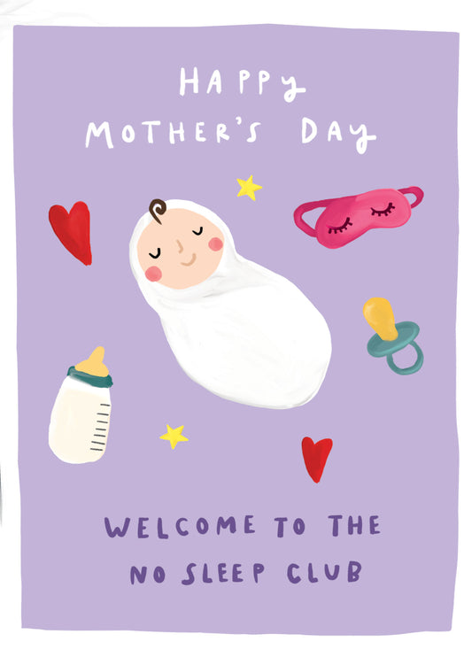 No Sleep Club Mother's Day Card