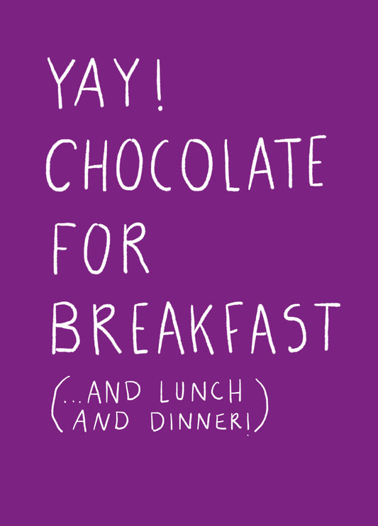 Yay Chocolate For Breakfast Easter Card