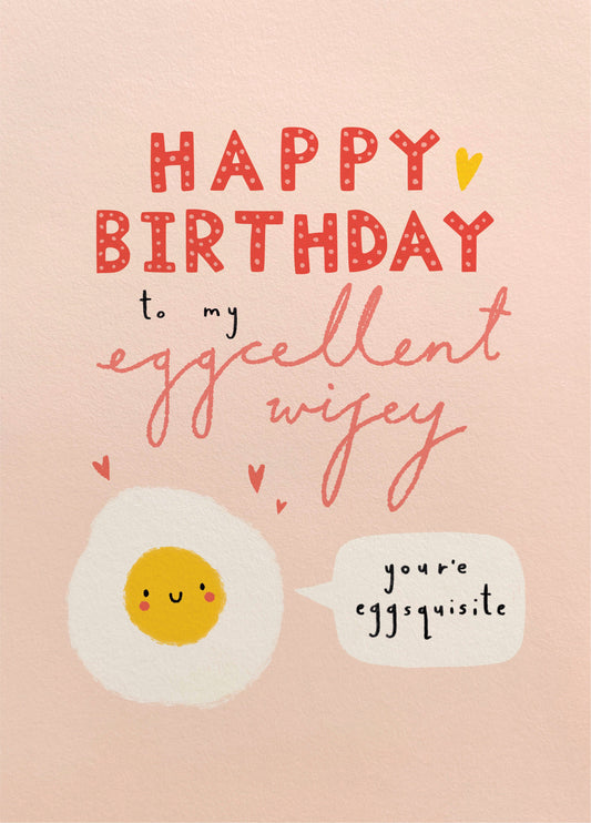 Eggcellent Wifey Birthday Card