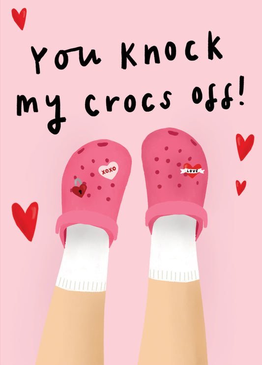 Knock My Crocs Off Valentine's Card