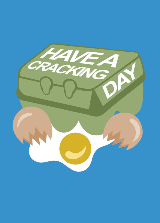 Have A Cracking Day Card