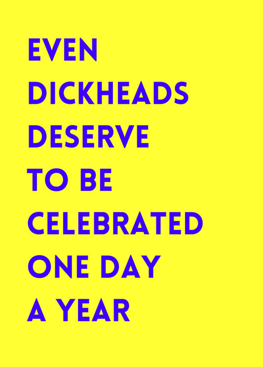 Deserve To Be Celebrated Card