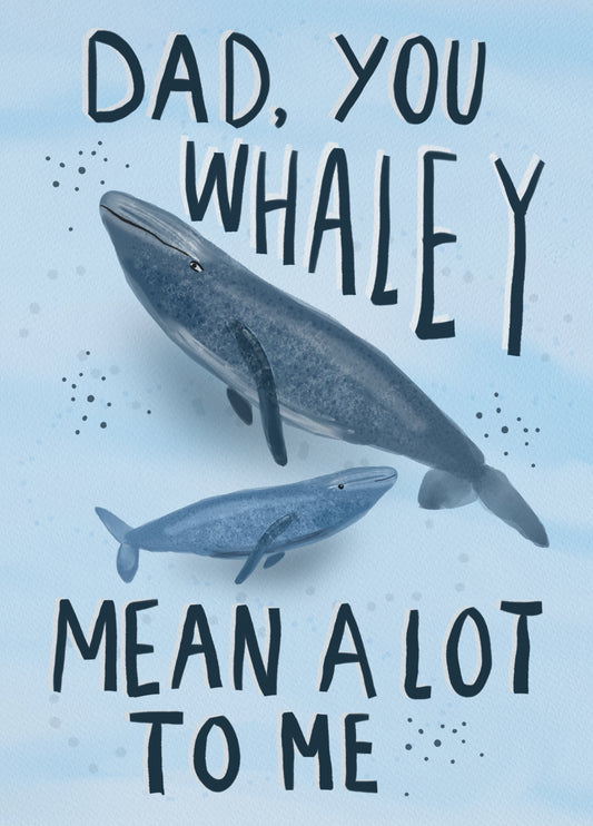Whaley Mean A Lot Dad Father's Day Card