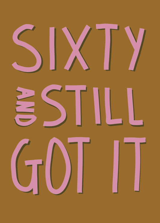 Sixty & Still Got It Birthday Card For Her
