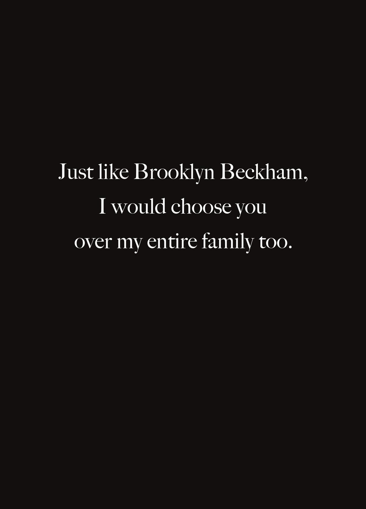 Funny Brooklyn Beckham Choose You Valentine's Day Card