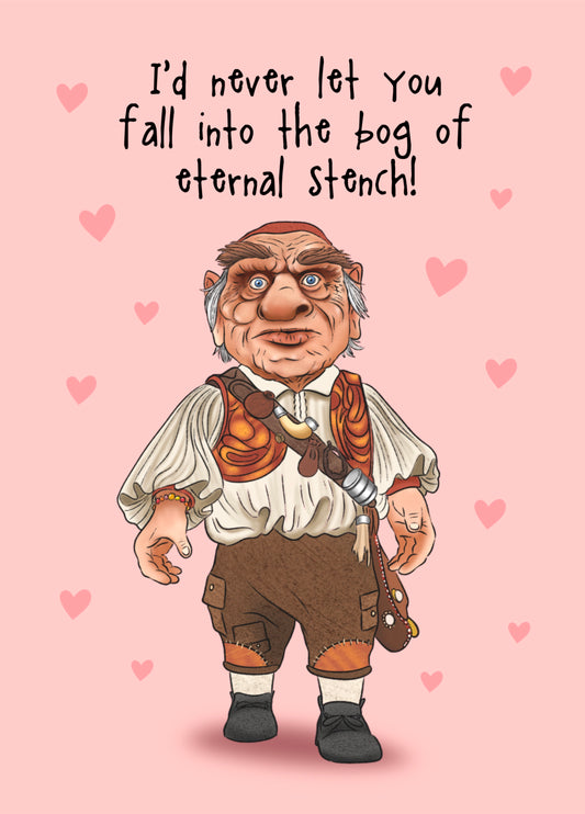 Hoggle Card - Anniversary / Valentine’s Day - The Labyrinth