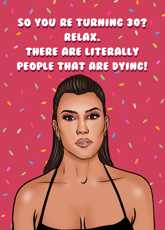 Funny 30th Birthday Card - Kourtney Meme