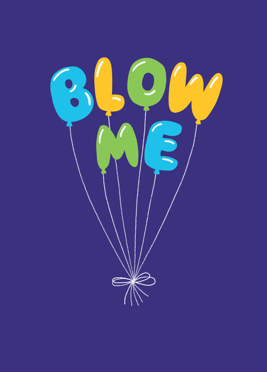 Blow Me Card