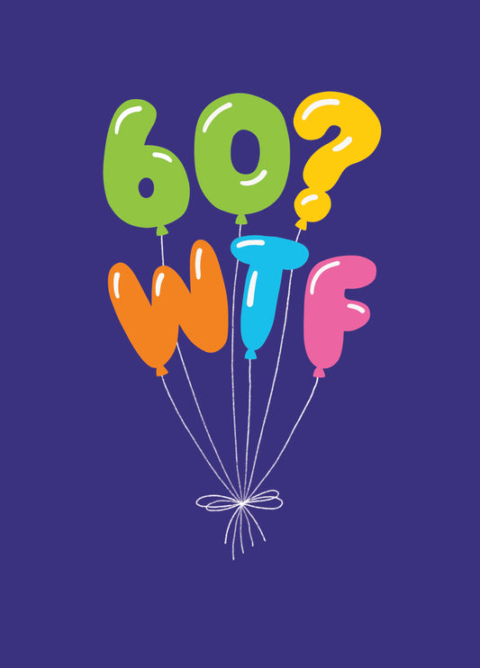 60 WTF Balloons