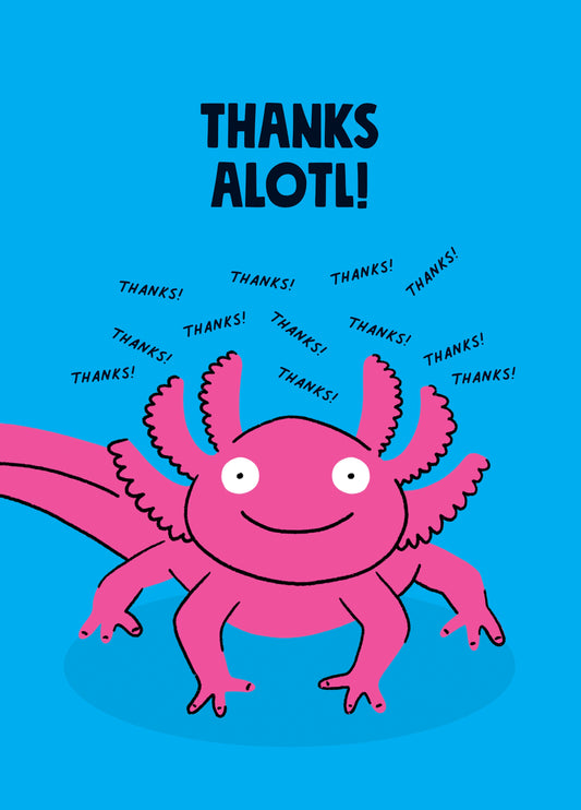 Thanks Alotl Card