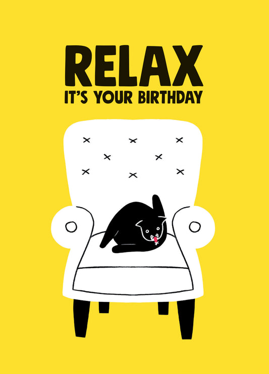 Relax, It's Your Birthday