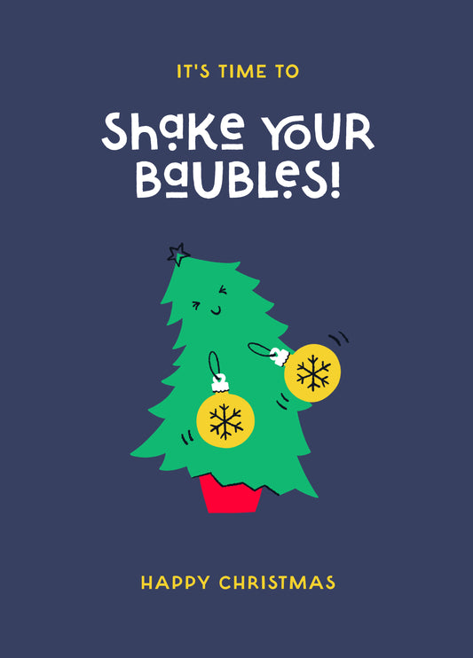 Shake Yer Baubles Christmas Card