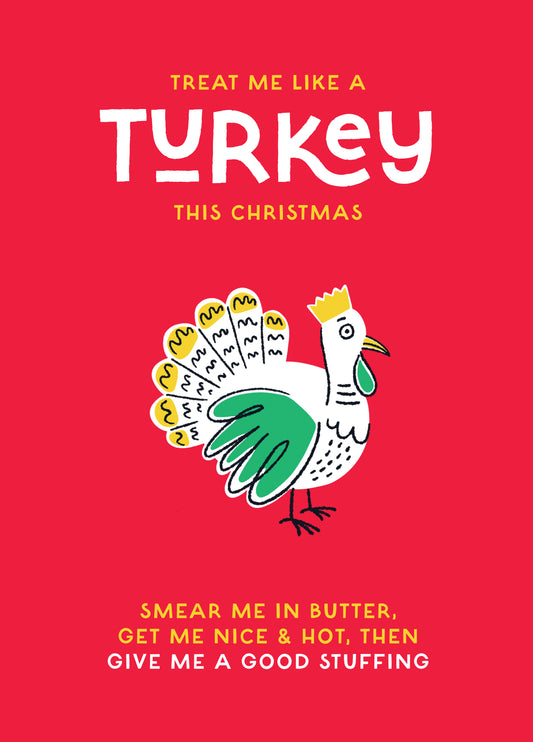 Treat Me Like A Turkey Funny Christmas Card