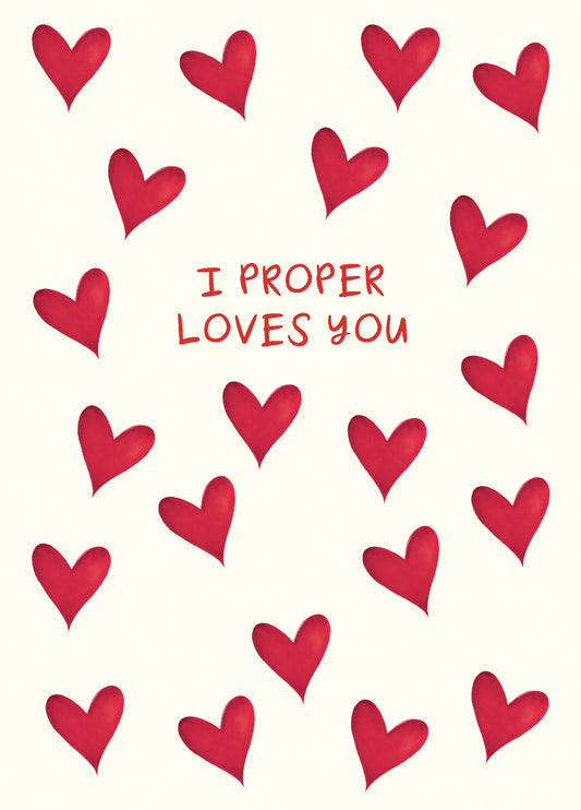 I Proper Loves You