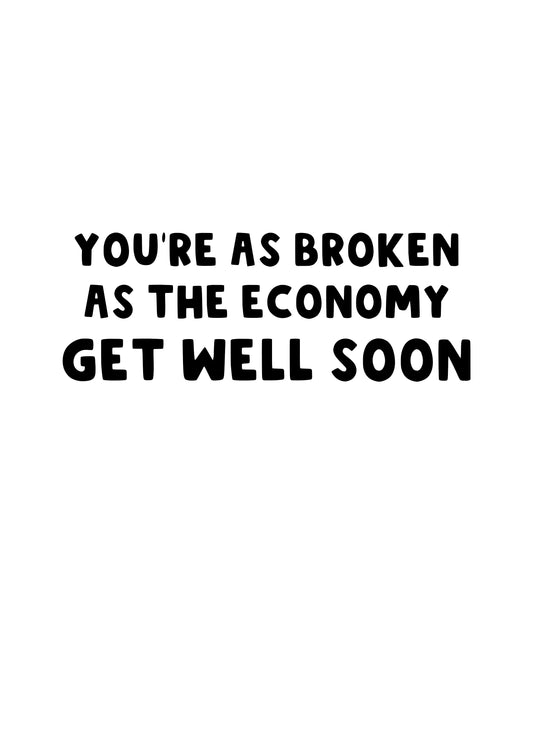 Broken Economy Get Well Card