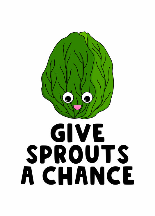 Give Sprouts A Chance