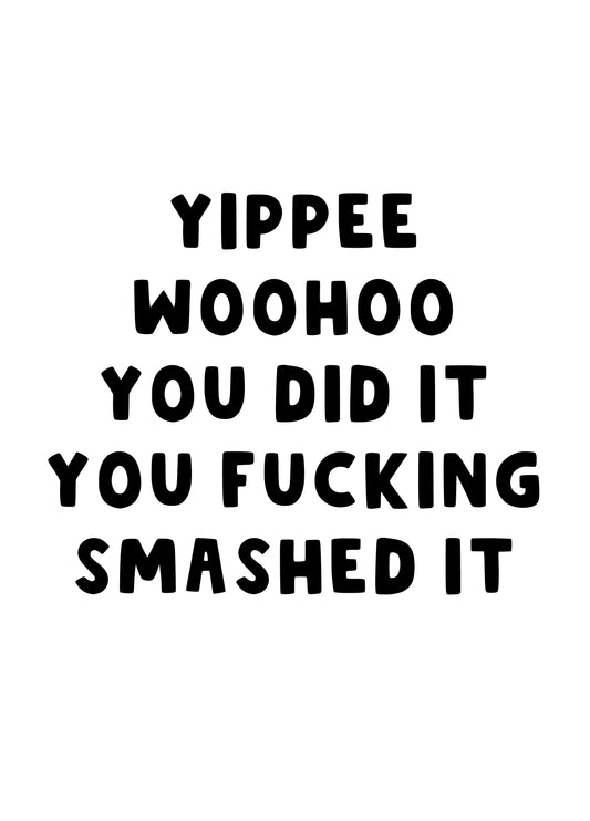 Congratulations You Smashed It Card